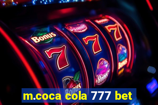 m.coca cola 777 bet